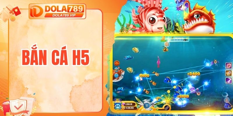 bắn cá H5