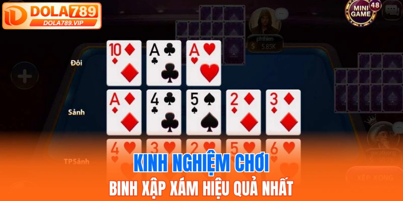 Kinh nghiệm chơi binh xập xám hiệu quả nhất