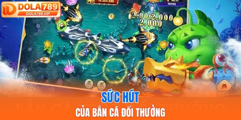 Sức hút của game bắn cá đối với mọi người