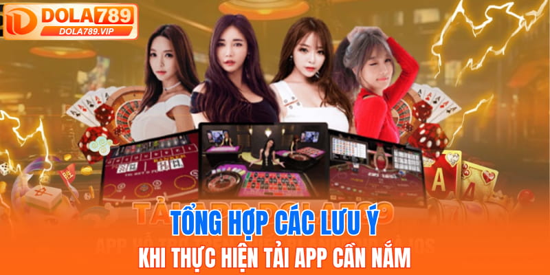 Tổng hợp các lưu ý khi thực hiện tải app cần nắm